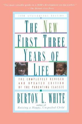 Libro New Fiist Three Years Of Life - Burton L. White