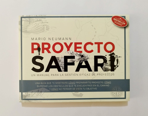 Proyecto Safari - Un Manual Para Gestión Eficaz De Proyectos