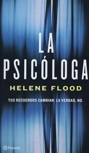 La Psicologa - Recuerdos Cambian Verdad, No - Helene Planeta