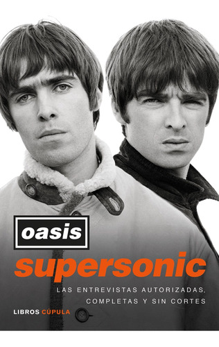 Libro Oasis Supersonic - Las Entrevistas Autorizadas