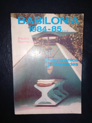 Libro Babilonia 1984 85 Pedro Romaniuk