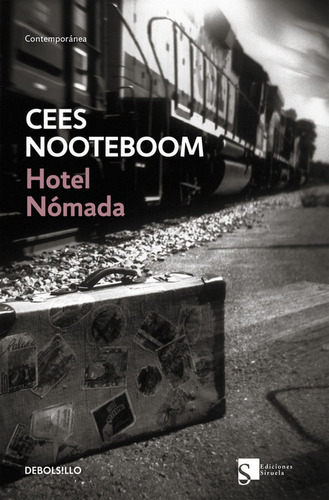 Hotel nómada, de Nooteboom, Cees. Editorial Debolsillo, tapa blanda en español