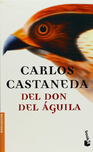 El Don Del Águila De Carlos Castaneda