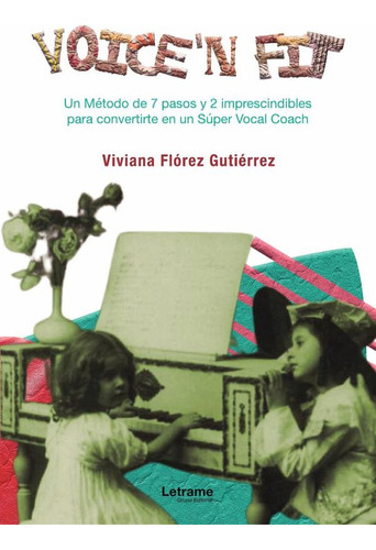 Voice'n Fit, De Viviana Flórez Gutiérrez. Editorial Letrame, Tapa Blanda En Español, 2023