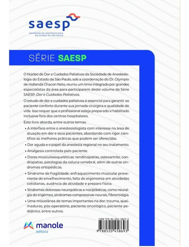 Livro: Dor E Cuidados Paliativos - Saesp Sociedade De Anestesiologia De São Paulo - Olympio De Hollanda Chacon Neto
