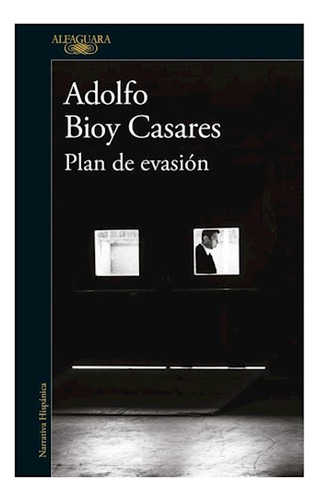 Libro Plan De Evasion (coleccion Narrativa Hispanica) De Bio