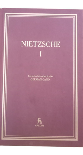 Libro Nietzsche I Estudio Introductorio, Germán Cano, Gredos