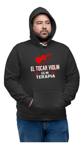 Violinista Sudadera Talla 2xl Dama/caballero Mi Terapia