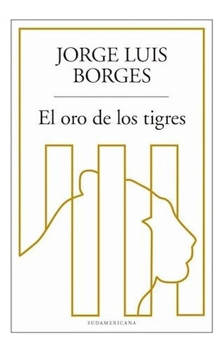 Libro Oro De Los Tigres, El - Borges, Jorge Luis