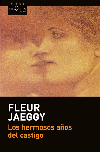 Hermosos Años Del Castigo,los - Jaeggy, Fleur