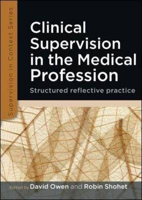 Clinical Supervision In The Medical Profession: Structure...