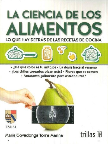 Libro La Ciencia De Los Alimentos De María Covadonga Torre M