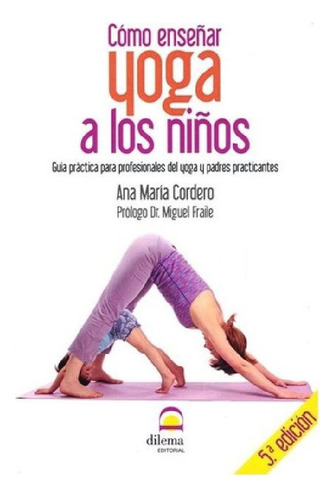 Libro - Cómo Enseñar Yoga A Los Niños