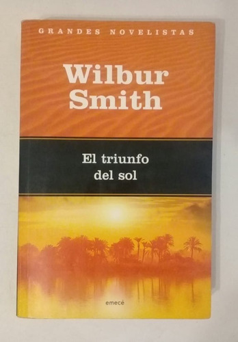 El Triunfo Del Sol - Wilbur Smith