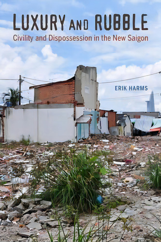Luxury And Rubble, De Erik Harms. Editorial University California Press, Tapa Blanda En Inglés