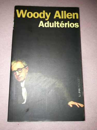 Livro Woody Allen  - Adultérios 