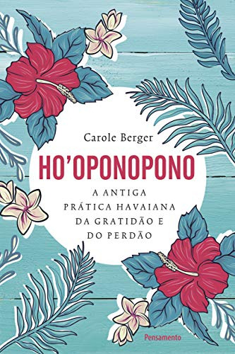 Libro Ho´oponopono - A Antiga Pratica Havaiana De Gratidao E