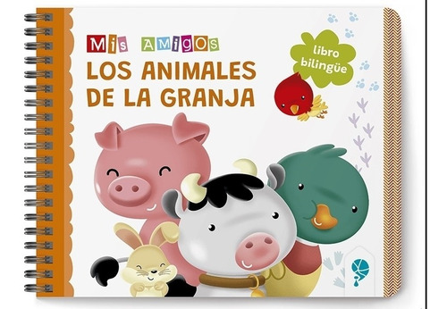 Mis Amigos Animales De La Granja - Libro Bilingue