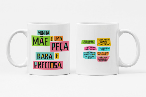 Caneca De Dia Das Mães Frase Legal Peça Rara E Preciosa Mod1