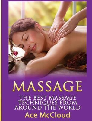 Libro Massage : The Best Massage Techniques From Around T...