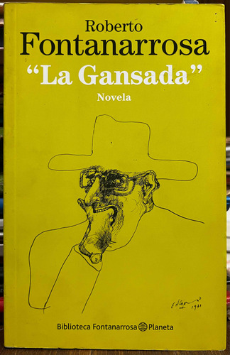 La Gansada - Roberto Fontanarrosa