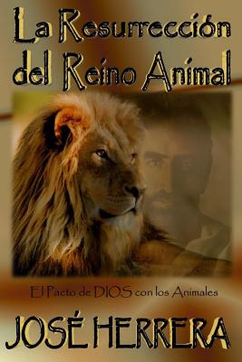 Libro La Resurreccion Del Reino Animal: El Pacto De Dios ...