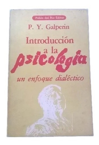 Introduccion A La Psicologia Un Enfoque Dialectico D9