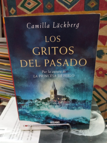 Los Gritos Del Pasado - Camilla Lackberg