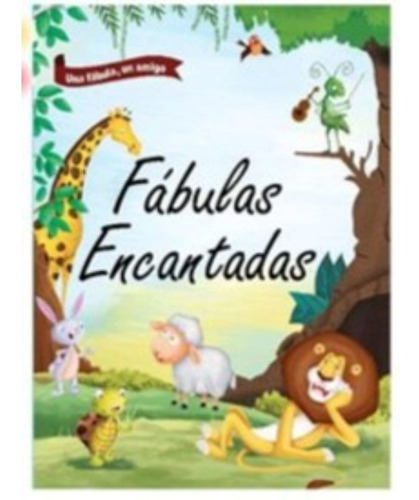Fábulas Encantadas, De Equipo Editorial. Editorial Mestas Ediciones, Tapa Dura, Edición 1 En Español, 2014