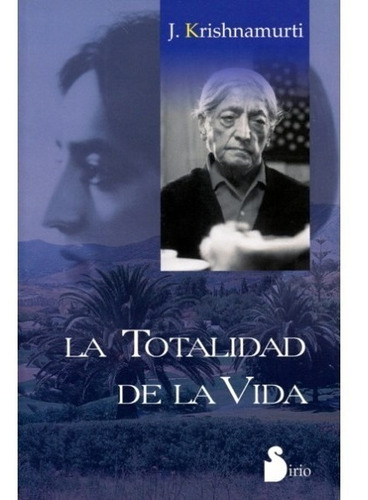 La Totalidad De La Vida () Krishnamurti Jiddu °