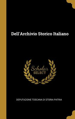 Libro Dell'archivio Storico Italiano - Toscana Di Storia ...