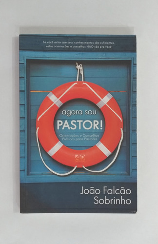 Livro Agora Sou Pastor João Falcão Sobrinho