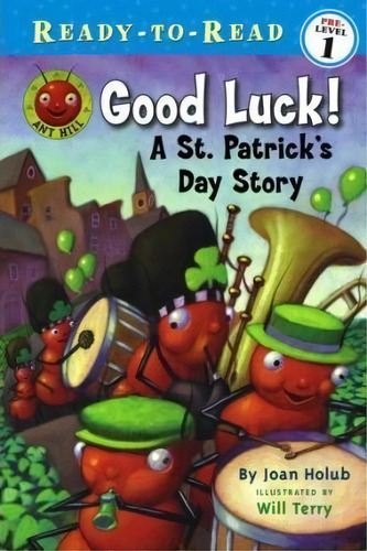 Good Luck! : A St. Patrick's Day Story, De Joan Holub. Editorial Simon & Schuster, Tapa Blanda En Inglés