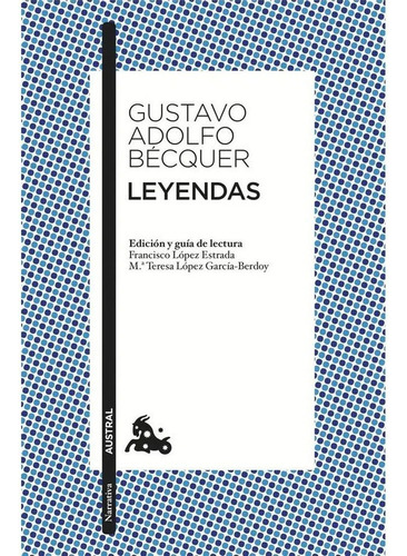 Leyendas: Edición De Francisco López Estrada Gustavo Adolfo