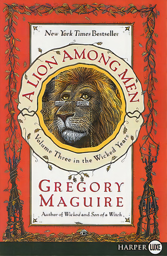 A Lion Among Men: Volume Three In The Wicked Years, De Maguire, Gregory. Editorial Harperluxe, Tapa Blanda En Inglés