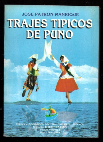 Trajes Típicos De Puno. Patron Manrique.