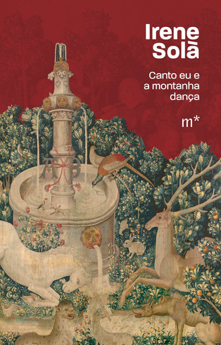 Canto eu e a montanha dança, de Solà, Irene. Editora Madalena Ltda. EPP,Anagrama, capa mole em português, 2021