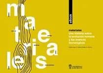 Comprar Libro Materiales Una Historia Sobre La Evolución Humana Y Lo