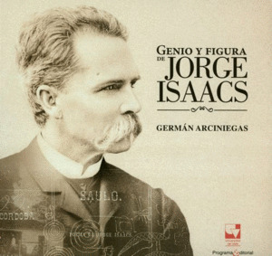 Libro Genio Y Figura De Jorge Isaacs