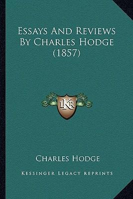 Libro Essays And Reviews By Charles Hodge (1857) - Charle...