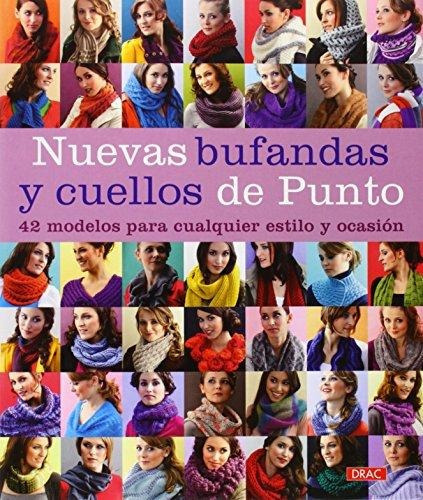 Nuevas Bufandas Y Cuellos De Punto, De Vários Autores. Editorial El Drac, S.l., Tapa Blanda En Español