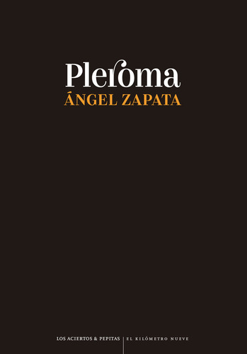 Pleroma, De Zapata, Angel. Editorial Los Aciertos, Tapa Blanda En Español