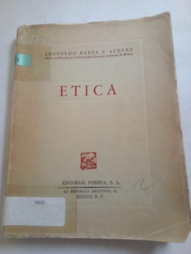 Libro Antiguo Ética Leopoldo Baeza Y Acevez 1954