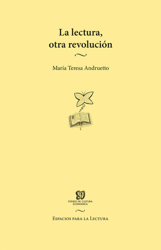 Libro La Lectura, Otra Revolucion - Andruetto Maria
