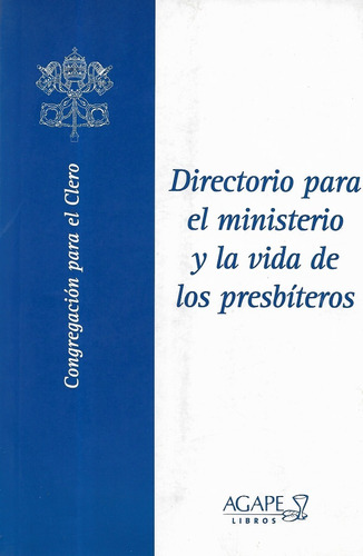 Directorio Para El Ministerio Y La Vida De Los Presbíteros