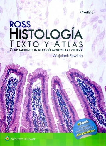 Imagen 2 de 2 de Ross Histologia Y Atlas De Histología Descriptiva Pawlina R