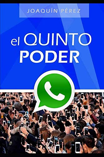 El Quinto Poder: Comunicacion Viral Y Marketing Online