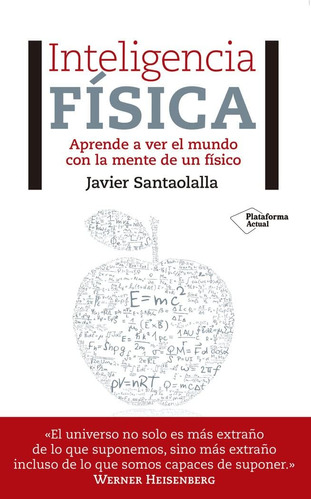 Libro: Inteligencia Física: Aprende A Ver El Mundo Con La Me