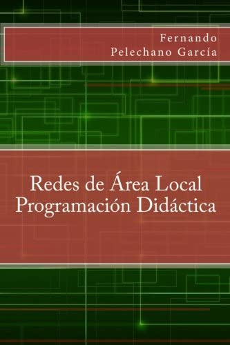 Libro: Redes De Área Local Programación Didáctica (spanish E
