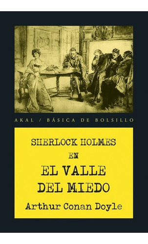 Valle Del Miedo - Conan Doyle, Arthur, De An Doyle, Arthur. Editorial Akal En Español